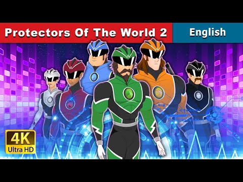 Protectors of the World - Episode 2 | Stories for Teenagers | @EnglishFairyTales
