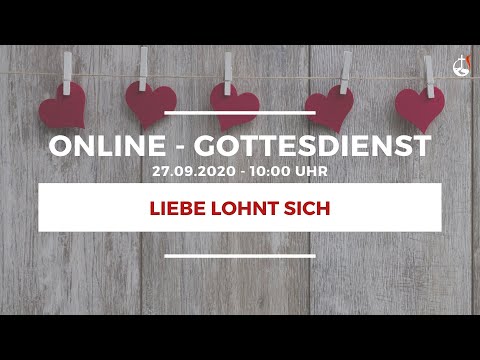 Liebe lohnt sich | Gottesdienst 27.09.2020 | GeGo Allmersbach