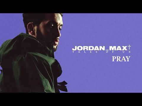 Jordan Max - Pray (Official Audio)