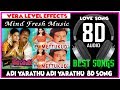 adi yarathu yarathu ange 8d song II Mettukkudi II karthi II Nagma