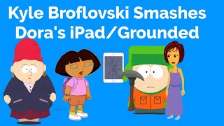Kyle Broflovski Smashes Doras iPad/Grounded