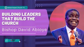 Bishop David Abioye | Building Leaders that Build The Church | MLF 2022