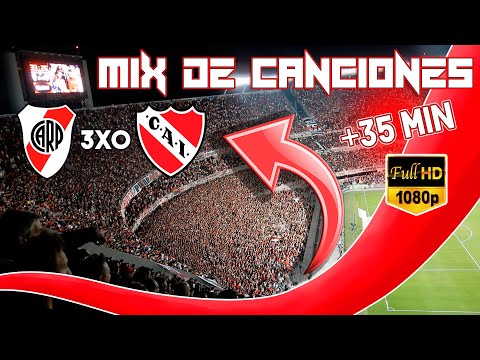 "♨️MIX de CANCIONES de RIVER |+35 MINUTOS | River 3 Independiente 0 [2023]" Barra: Los Borrachos del Tablón • Club: River Plate