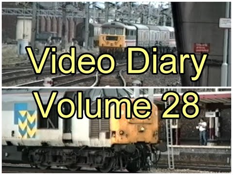 Electra Railfilms Video Diary Volume 28