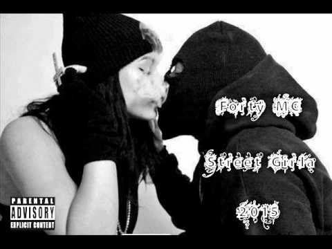 Forty DMG  - Street Girla