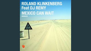Mexico Can Wait (feat. DJ Remy) (Toms Fluf Tool)