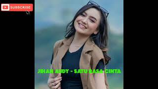 Download lagu Jihan Audy - Satu Rasa Cinta mp3 Download lagu Jihan Audy - Satu Rasa Cinta mp3
