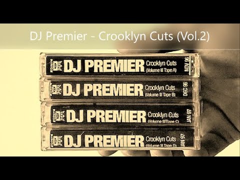 DJ Premier - Crooklyn Cuts (Vol.2) (Full Songs) (feat. Jeru The Damaja, PMD, De La Soul, Mos Def...)