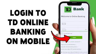 How To Login To TD Online Banking On Mobile | TD Canada Trust Online Bank Sign In Guide 2026