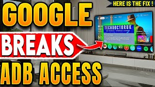 🔴Google Breaks ADB On Android TV 14 - Lets FIX IT NOW !