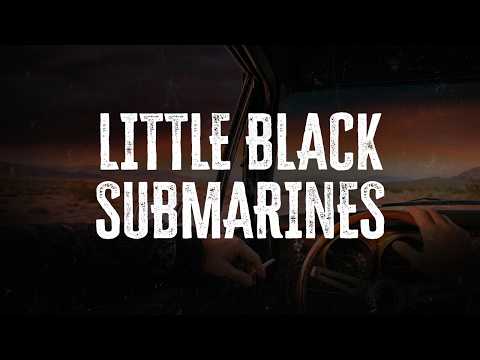 The Black Keys - Little Black Submarines / Lyrics