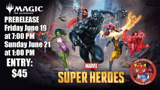 MTG Marvel Superheroes Prerelease Live at Dice Addiction | June 19 and 21
