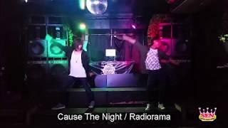 Cause The Night / Radiorama(2017.9.21.SEN@Garden Bar テクパラ講習会)