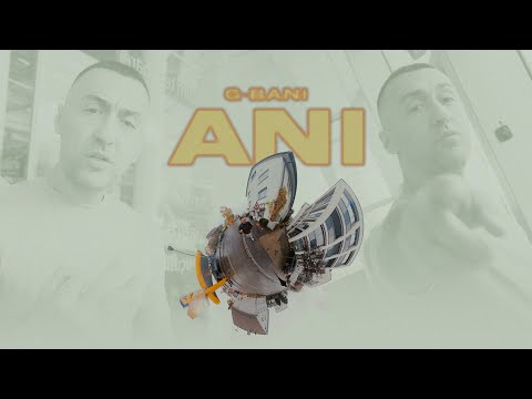 G-BANI - ANI (Official Video 2025) #gbani