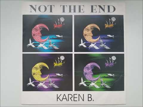KAREN B. - NOT THE END (SWEET MIX) HQ