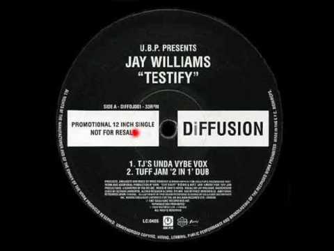 U.B.P. presents Jay Williams - Testify (Tuff Jam '2 In 1' Dub)
