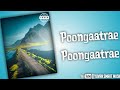 Paiyaa Poongaatrae Poongaatrae Whatsapp Status Yuvan Whatsapp Status Yuvan Smart Music