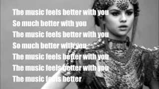 Music Feels Better - Selena Gomez Lyrics