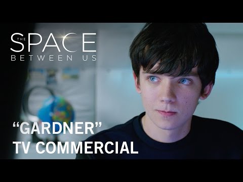 The Space Between Us (TV Spot 'Gardner')