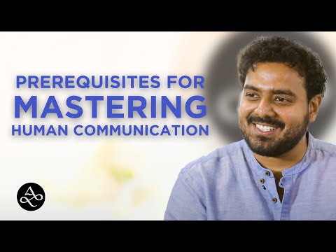 Prerequisites for Mastering Human Communication | Antano Solar John