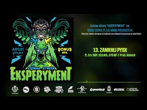 Bonus RPK & Arczi SZAJKA - ZAMKNIJ PYSK ft. Ero JWP, SZAJKA, ATR MF // Prod. Małach.