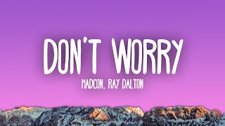 Madcon, Ray Dalton - Don&#39;t Worry