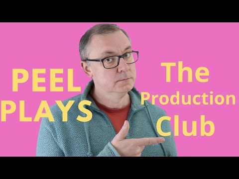 Peel Plays #2 - The Production Club
