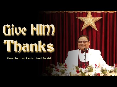 Goshen Church Message – Give HIM Thanks – 4 January  2026