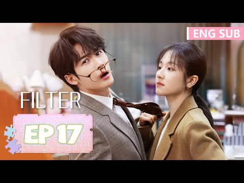 ENG SUB [Filter] EP17 | Starring: Tan Jianci, Li Landi | Tencent Video-ROMANCE