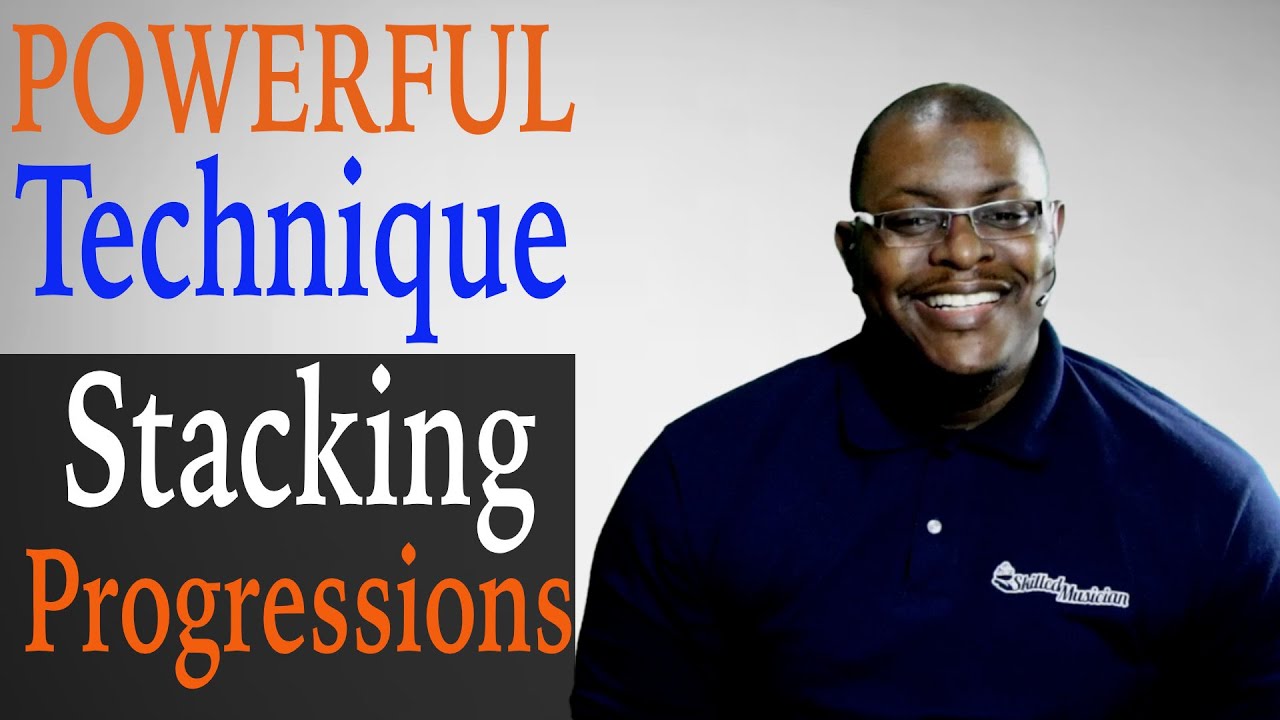 The Stacking Progressions Technique