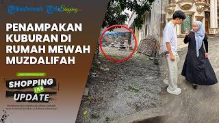 Ada Kuburan di Dalamnya, Nasib Rumah Mewah Muzdalifah Rp 100 Miliar Belum Kunjung Laku