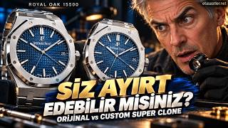 Siz Ayırt Edebilir misiniz? Royal Oak 15500 Orijinal vs Custom Super Clone Yan Y