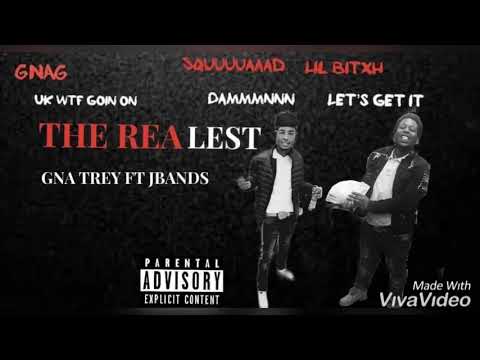 GNA Trey X JBands - The Realest