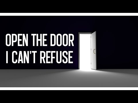 My prayer - Open the door I can't refuse