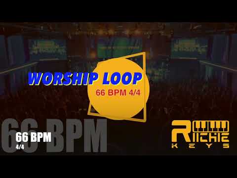 WORSHIP LOOP - 66 BPM  4/4 || Practice Tool || LIVE use