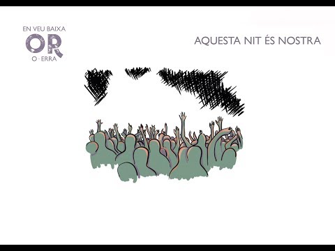 OR (O-ERRA) - Aquesta Nit És Nostra (Lyric Video)