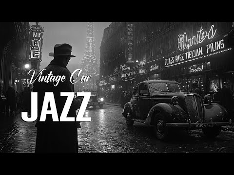 Lost in 1930s Paris Streets 🚕 Smooth Vintage Jazz & Classic Car Drive Through a Foggy Noir Night