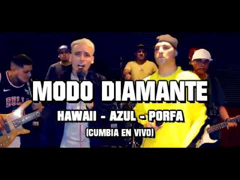 Modo Diamante En Vivo - Hawaii, Azul, Porfa (Versión Cumbia)