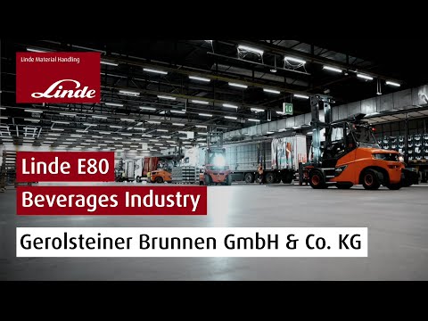 The Linde E80 at Gerolsteiner: from test candidate to the new standard
