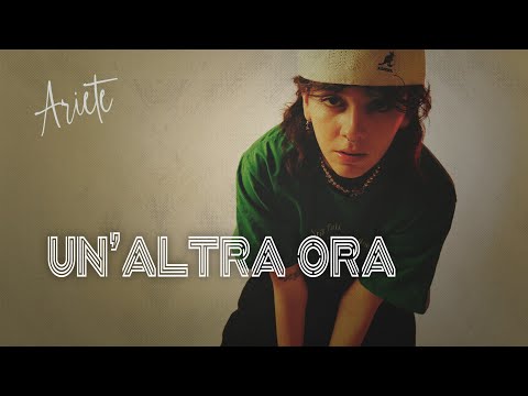 UN’ALTRA ORA - Ariete (Testo) 🎵