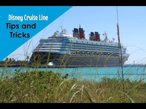 Disney Cruise Line Tips and Tricks