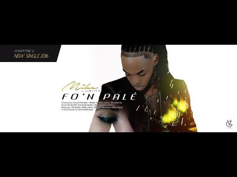 Mike Lubino - Fo'n palé [Clip Officiel]