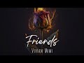 Friends Vivian Mimi Official Audio