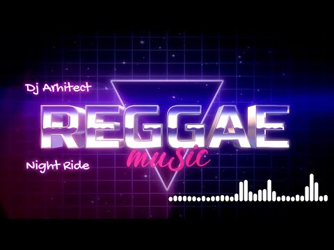 Dj Arhitect - Night Ride (Official 8K Reggae music selection GOLD HITS PRO MIX)
