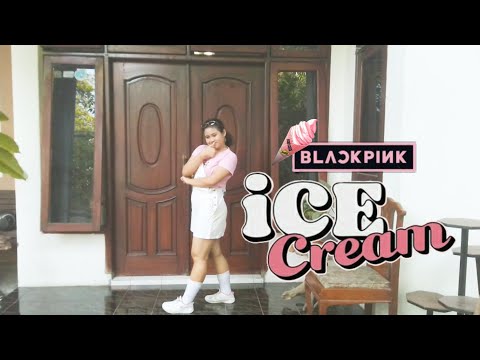 BLACKPINK - 'Ice Cream (with Selena Gomez)' Dance Cover by Melva