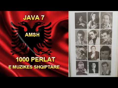 Java 7 - 1000 Perlat e Muzikes Shqiptare- 15 Maj 2020 ( Idea: Miron Kotani)