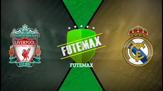 LIVERPOOL X REAL MADRID - AO VIVO COM IMAGEM - CHAMPIONS LEAGUE