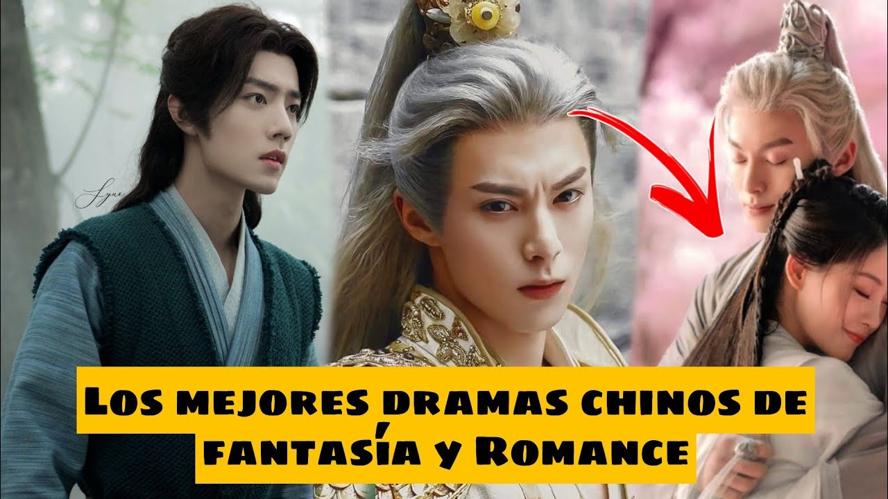 Top los mejores dramas chinos de Fantasía y Romance +Links