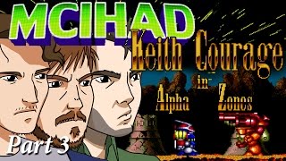 Keith Courage in Alpha Zones - Part 3: To Slay a Frankenstein - MCIHAD