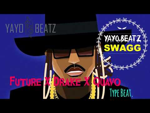 [FREE] Future X Drake X Quavo Type Beat. "SWAGG" Free Beat